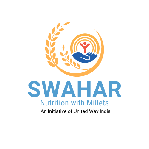 Nourishing Futures: Year of Millets & Swahar initiative by United Way India/   Swahar for Nutrition: Empowering Mothers and Children in the Millets Era